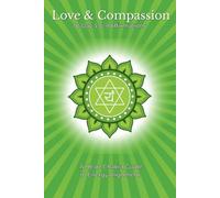 Love & Compassion 18-Day 3-6-9 Affirmations: A Heart Chakra Guide to Energy Alignment