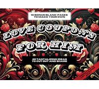 Love Coupons for Him: Perfect for Valentines Day and EVERY day