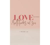 Love Covers Multitudes of Sin SOAP journal for daily Bible reading and application 6x9 inch 100 colored layout pages