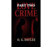 Love Crime, Part Two