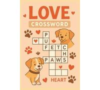 Love Crossword: Fun Dog-Themed Crosswords Puzzles Filled with Canine Trivia | Tail-Wagging Paw-Some Pet Enthusiasts