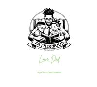 Love, Dad Vol 2: Letters of Memories & Wisdom
