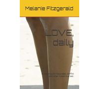 LOVE, daily: A walk around happiness, conflict and what makes love last.