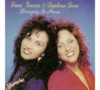LOVE,DARLENE & GROVES,LANI - Bringing It Home