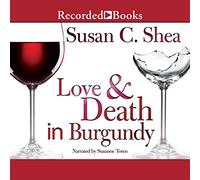 Love & Death in Burgundy (The French Village Mysteries)