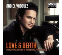 Love & Death (Piano Transcriptions of Wagner & Verdi Operas)