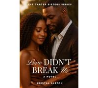 Love Didn't Break Us (The Carter Sisters)