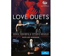 Love Duets - Sonya Yoncheva & Vittorio Grigolo [Arena di Verona, August 2020] [DVD]