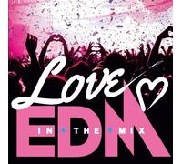 Love Edm in the Mix