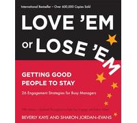 Love 'Em or Lose 'Em: Getting Good People to Stay (AGENCY/DISTRIBUTED)