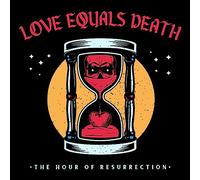 Love Equals Death - The Hour Of Resurrection [Vinilo]