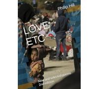 LOVE ETC: New and selected poems 2nd edition