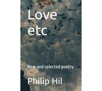 Love etc: New and selected poetry