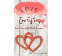 Love Everlasting: Relationship Enrichment
