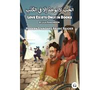Love Exists Only in Books: Modern Standard Arabic Reader
