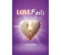 Love Fails: How Heartbreak Becomes the Doorway to God’s Unfailing Love