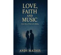 Love, Faith and Music: A Love Story 25 Years in the Making