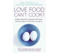 Love Food Cant Cook? (ebook)
