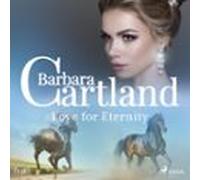 Love For Eternity (barbara Cartlands Pink Collection 138) (audiolibro)
