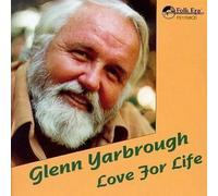 Love for Life by Glenn Yarbrough (2000-04-17)