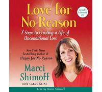 Love For No Reason: 7 Steps to Creating a Life of Unconditional Love (5 Disc Set)