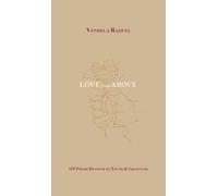 Love from Above: 155 Poems Devoted to Truth & Gratitude