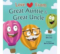 Love from Great Auntie and Great Uncle: A Rhyming Vehicle Picture Book from Great Auntie and Uncle to Their Beloved Great Niece and Nephew