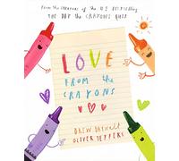Love from the Crayons: A Beautifully Illustrated Children's Story of Love and Friendship