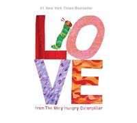 Love from The Very Hungry Caterpillar (The World of Eric Carle)