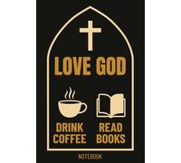 Love God Devotional Notebook: Christian Prayer and Faith Reflection Journal for Married Couples - The Perfect Gift for Reading the Bible, Drinking Coffee, and Sharing a Love for Books