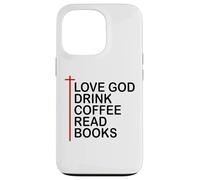 Love God Drink Coffee Read Books Lover Christian Jesus Cross Carcasa para iPhone 13 Pro