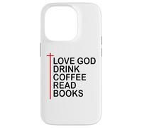 Love God Drink Coffee Read Books Lover Christian Jesus Cross Carcasa para iPhone 14 Pro
