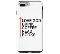 Love God Drink Coffee Read Books Lover Christian Jesus Cross Carcasa para iPhone 7 Plus/8 Plus