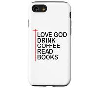 Love God Drink Coffee Read Books Lover Christian Jesus Cross Carcasa para iPhone SE (2020) / 7/8