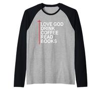 Love God Drink Coffee Read Books Lover Jesus Cross Christian Camiseta Manga Raglan