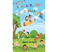 Love God. Love Others.: 1