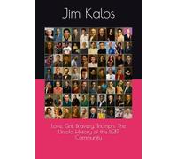 Love, Grit, Bravery, Triumph: The Untold History of the LGBT Community