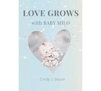 Love Grows with Baby Milo