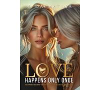 Love Happens Only Once: A Sapphic Second-Chance After 30 Years of Heartache