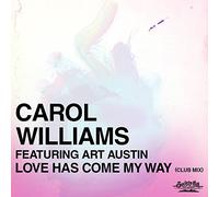 Williams, Carol / Austin, Art - Love Has Come My Way (Club Mix)