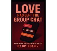 Love Has Left the Group Chat: When 'Typing...' Becomes the New I Love You