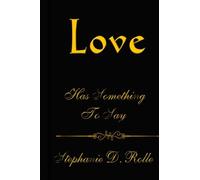 Love Has Something To Say (Love Speaks) (Volume 1)