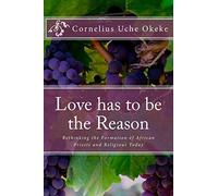 Love has to be the Reason: Rethinking the Formation of African Priests and Religious Today
