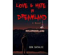 Love & Hate in Dreamland