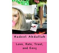 Love, Hate, Trust, and Envy: An LUA Production