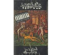 Love/Hate - Wasted in America [CASSETTE]