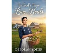 Love Heals - The Amish Midwife's Hope (An Amish Romance): 4 (Blessingfield Amish Hearts)