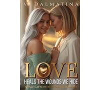 Love Heals the Wounds We Hide: A Veteran Age-Gap Romance of Healing Across Cultures
