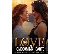 Love & Homecoming Hearts: A Slow-Burn Sapphic Romance
