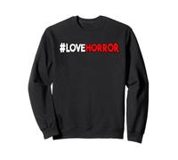 Love Horror - Divertido Fan de la película de Terror Sudadera